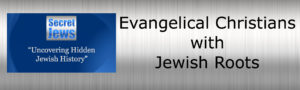 Secret Jews Evangelical Christians