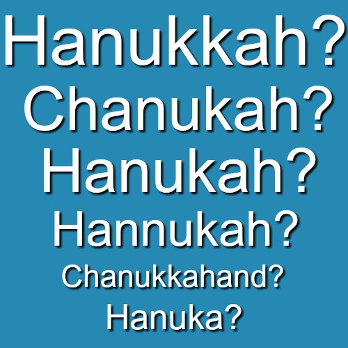 Chanukah Spelling